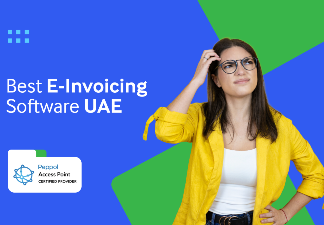 Best E-Invoicing Software UAE – Essential Features for 2026 Compliance Success